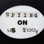 Spying On Us Too (verbal no. 74) Spying On Us Too (verbal no.74)